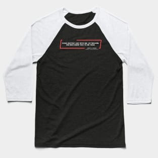 EP5 - DV - Destiny - Quote Baseball T-Shirt